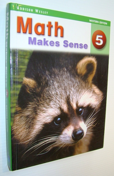 Image for Math Makes Sense 5 (Five) - Western Edition Math Makes Sense 5 (Five) - Western Edition