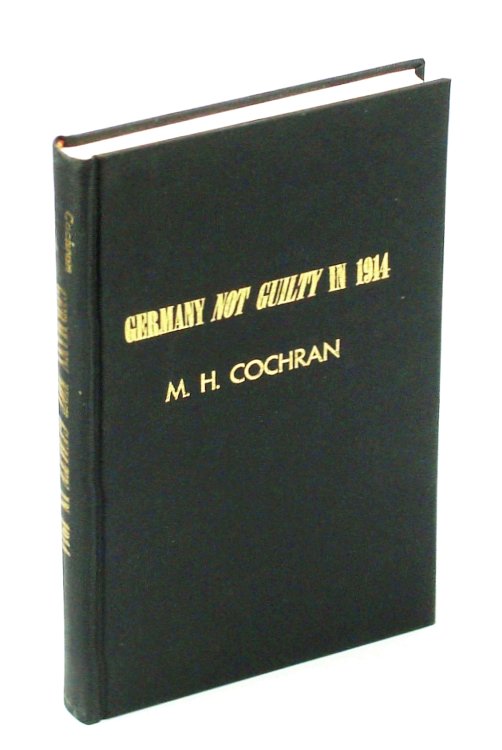 Image for Germany Not Guilty in 1914 (Examining a Much Prized Book) Germany Not Guilty in 1914 (Examining a Much Prized Book)