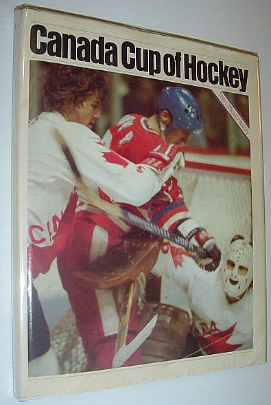 Canada Cup of Hockey / 76 - The Official History