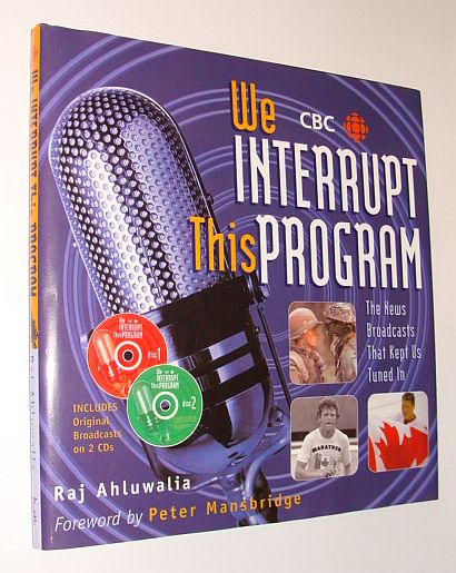 We Interrupt This Program : The News Broadcasts That Kept Us Tuned In - Complete with Two Audio CDs