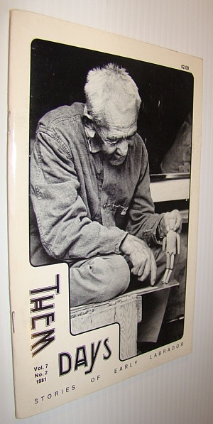 Them Days, Volume 7, No. 2, 1981 - Stories of Early Labrador
