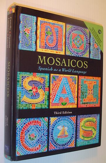 Mosaicos: Spanish As a World Language - Third Edition *TEXTBOOK ONLY*