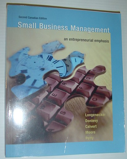 Small Business Management : An Entrepreneurial Emphasis *SECOND CANADIAN EDITION*