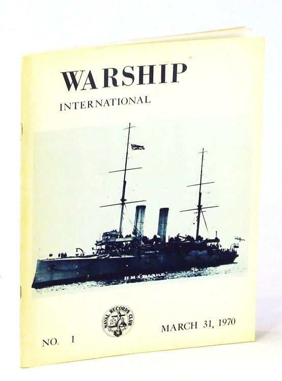 Warship International, No. 1, March [Mar.] 31, 1970, Volume VII, No. 1 - H.M.S. BLAKE