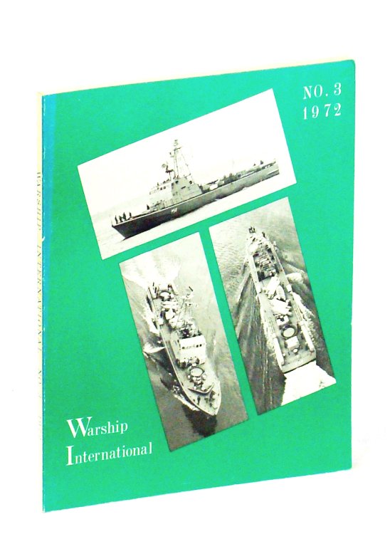 Image for Warship International, No. 3, 1972, Volume IX, No. 3: The Elswick Cruisers / CERBERUS / FU-SO Warship International, No. 3, 1972, Volume IX, No. 3: The Elswick Cruisers / CERBERUS / FU-SO