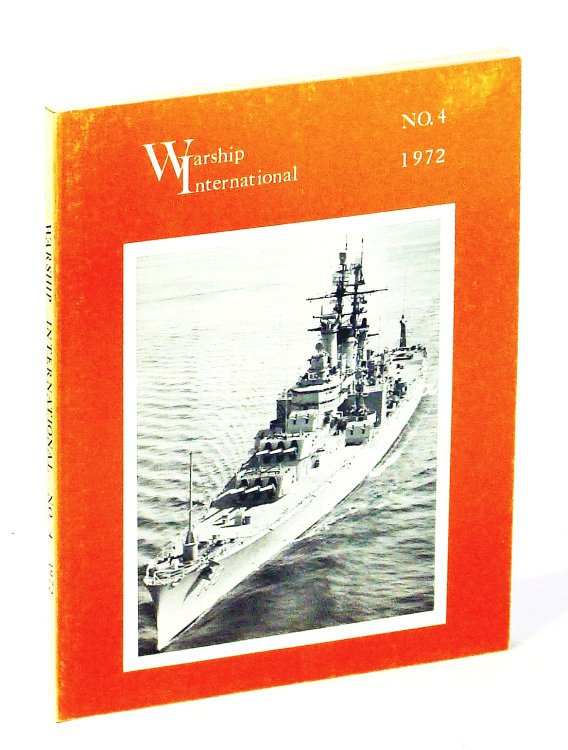 Image for Warship International, No. 4, 1972, Volume IX, No. 4: U.S.S. NEWPORT NEWS / Soviet Battleships Warship International, No. 4, 1972, Volume IX, No. 4: U.S.S. NEWPORT NEWS / Soviet Battleships