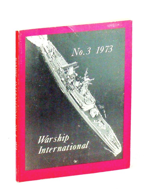 Image for Warship International, No. 3, 1973, Volume X, No. 3: HMS EURYALUS / Japan's Undersea Suicide Troops Warship International, No. 3, 1973, Volume X, No. 3: HMS EURYALUS / Japan's Undersea Suicide Troops