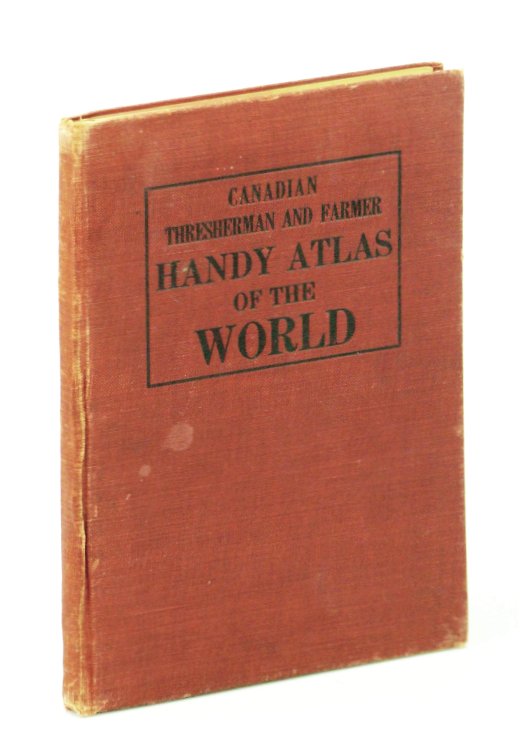 Image for The Canadian Thresherman and Farmer Handy Atlas of The World The Canadian Thresherman and Farmer Handy Atlas of The World
