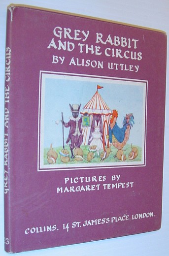 Grey Rabbit and the Circus *First Edition*