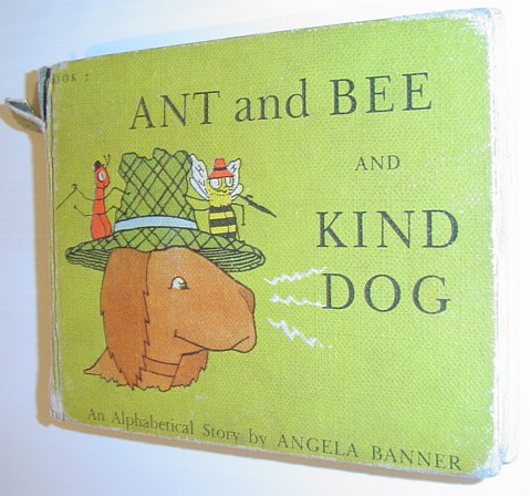 Ant and Bee and Kind Dog - An Alphabetical Story *First Edition*