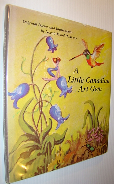 Image for A Little Canadian Art Gem - Original Poems and Illustrations A Little Canadian Art Gem - Original Poems and Illustrations