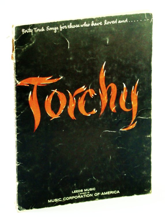 Torchy - Forty Torch Songs for Those Who Have Loved and . :Piano Sheet Music with Lyrics and Guitar Chords