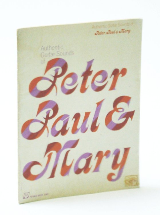 Authentic Guitar Sounds of Peter Paul & (and) Mary