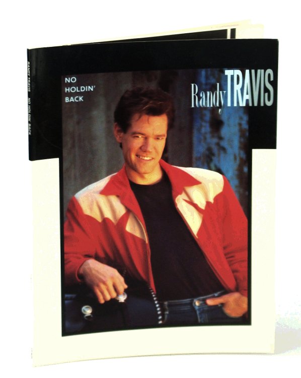 Randy Travis - No Holdin' Back: Songbook [Song Book] with Sheet Music for Voice and Piano with Guitar Chords