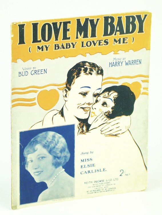I Love My Baby (My Baby Loves Me): Sheet Music for Piano and Voice - Cover Photo of Elsie Carlisle