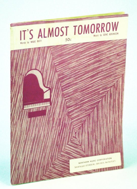 It's Almost Tomorrow: Sheet Music for Voice and Piano