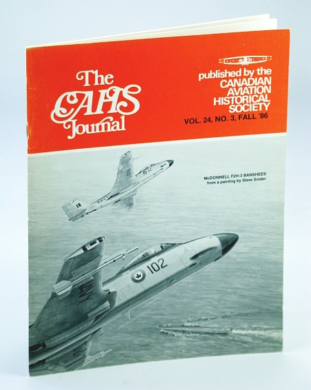 The CAHS (Canadian Aviation Historical Society) Journal, Vol. 24, No. 3, Fall 1986 ('86)