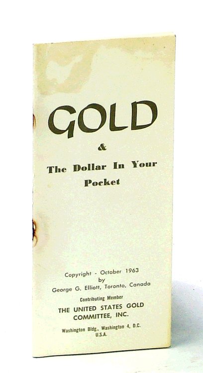 Gold & The Dollar In Your Pocket
