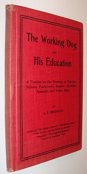 The Working Dog and His Education