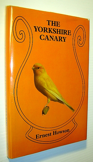 Image for The Yorkshire Canary The Yorkshire Canary