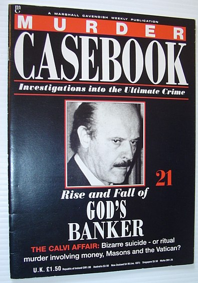 Murder Casebook: Rise and Fall of God's Banker - Roberto Calvi