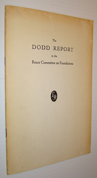 The Report of Norman Dodd, Director of Research Covering His Direction of the Staff of The Special Committee of The House of Representatives to Investigate Tax Exempt Foundations for the Six Months' Period November 1, 1953 - April 30, 1954