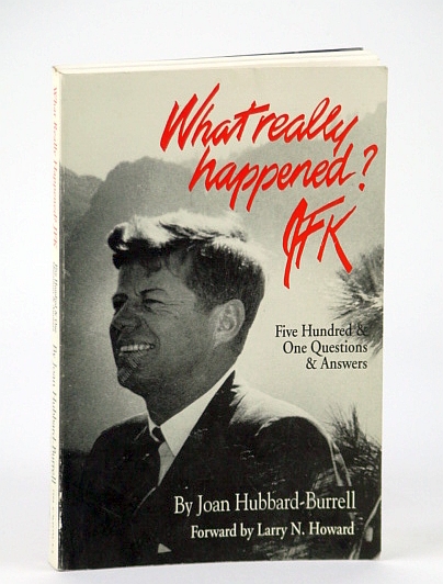 Image for What Really Happened JFK: Five Hundred One Questions and Answers (501 Q&A) What Really Happened JFK: Five Hundred One Questions and Answers (501 Q&A)