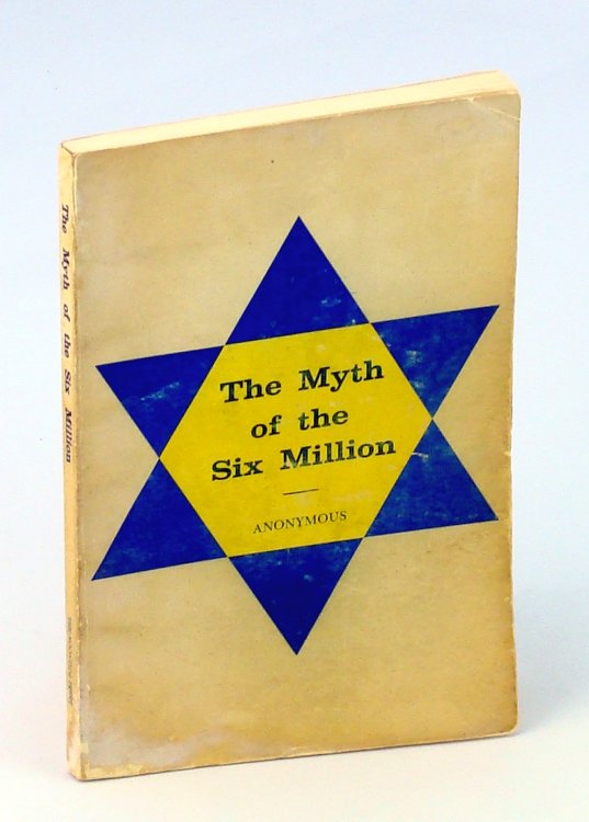 The Myth of the Six Million