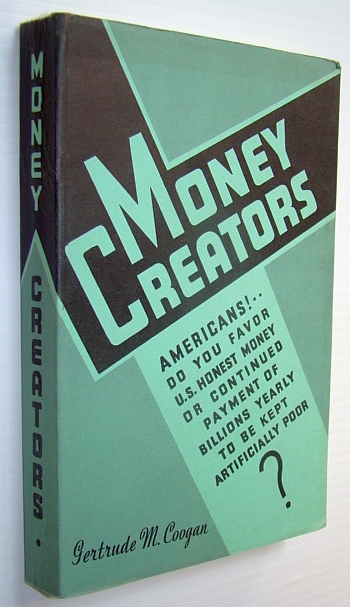 Image for Money Creators: Who Creates Money Who Should Create it Money Creators: Who Creates Money Who Should Create it