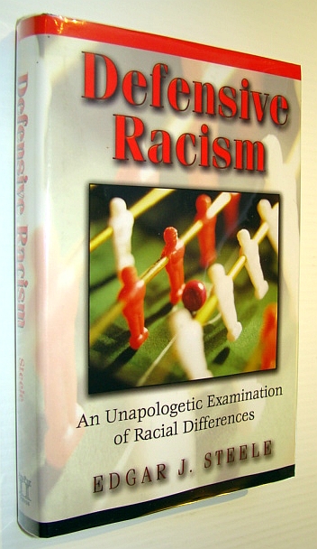 Image for Defensive Racism: An Unapologetic Examination Of Racial Differences Defensive Racism: An Unapologetic Examination Of Racial Differences