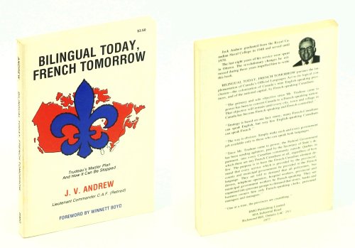 Image for Bilingual Today, French Tomorrow - Trudeau's Master Plan and How it Can be Stopped Bilingual Today, French Tomorrow - Trudeau's Master Plan and How it Can be Stopped