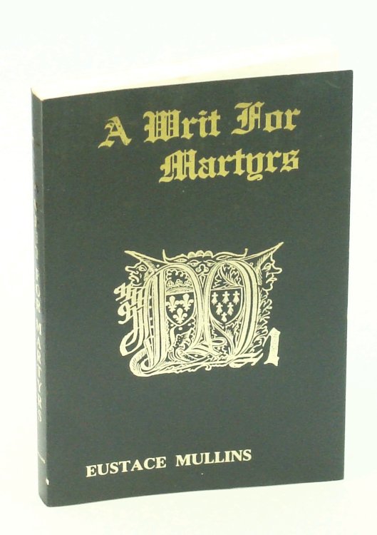 A Writ for Martyrs