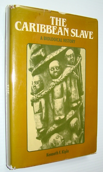 Image for The Caribbean Slave: A Biological History (Studies in Environment and History) The Caribbean Slave: A Biological History (Studies in Environment and History)