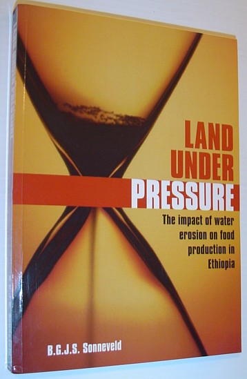 Land Under Pressure: The Impact of Water Erosion on Food Production in Ethiopia *SIGNED BY AUTHOR*