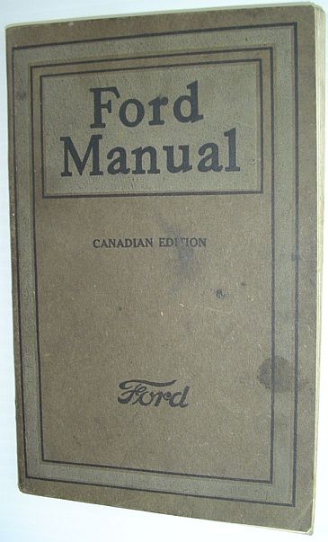 Ford Manual - Canadian Edition: 1920 Edition