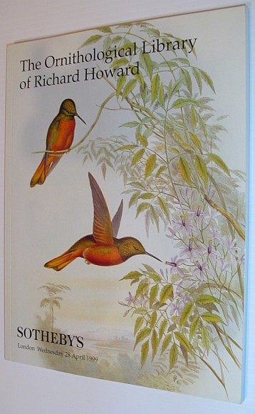 The Ornithological Library of Richard Howard - Sotheby's Sale L09216 - London, Wednesday, 28 April 1999