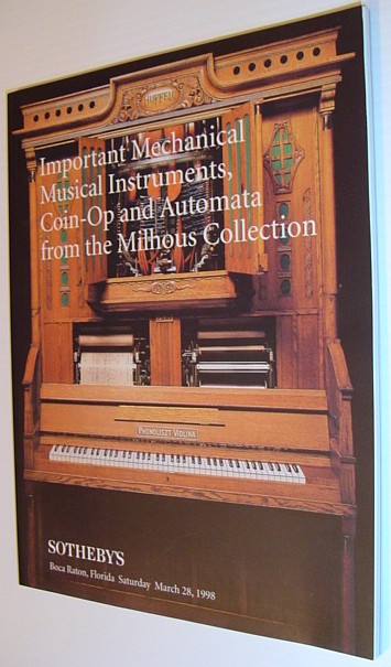 Important Mechanical Musical Instruments, Coin-Op and Automata from the Milhous Collection, Including a Selection of Instruments from the Collection of Mark Yaffe - Sotheby's Auction 7116 Catalogue: Boca Raton, Florida, Saturday March 28, 1998