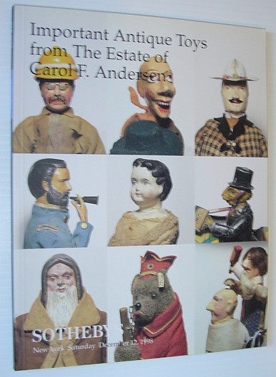 Important Antique Toys from the Estate of Carol F. Andersen - Sotheby's Auction 7238, December 12, 1998