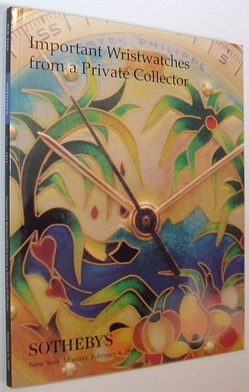Important Wristwatches from a Private Collector: Sotheby's Auction Catalogue #7272, February 8, 1999