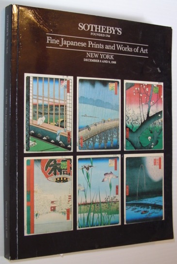 Fine Japanese Prints and Works of Art: Sotheby's Auction Catalogue #5793, New York, December 8 and 9, 1988