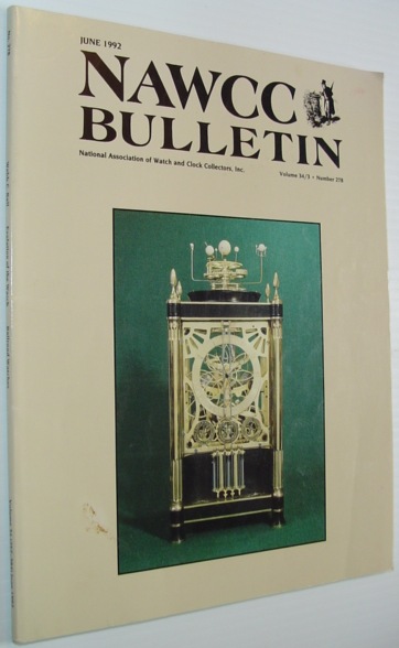 NAWCC Bulletin - National Association of Watch and Clock Collectors - June 1992, Volume 34/3, Number 278