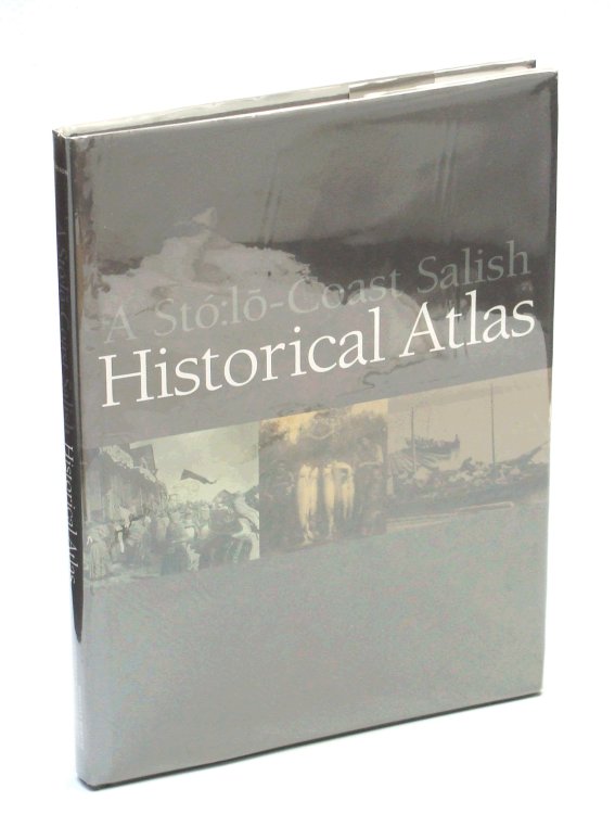 A St:lo-Coast Salish Historical Atlas