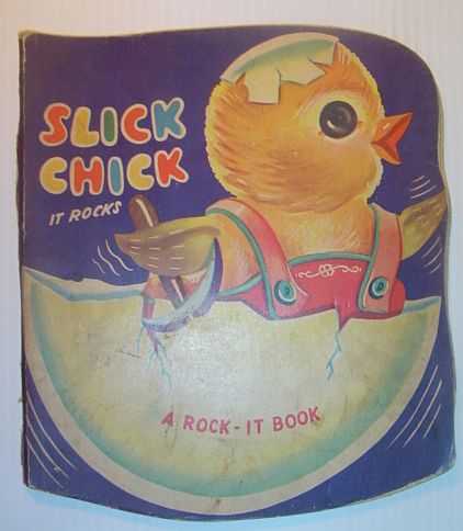 Slick Chick - It Rocks: A Rock-It Book