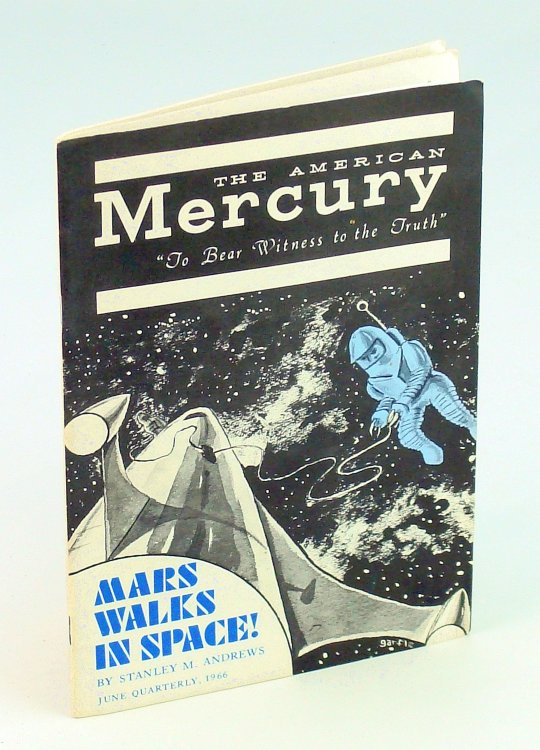 The American Mercury [Magazine] - To Bear Witness To The Truth, June Quarterly, 1966, Number 481 - That Elusive 'Six Million' / Francis Parker Yockey After Twenty Years