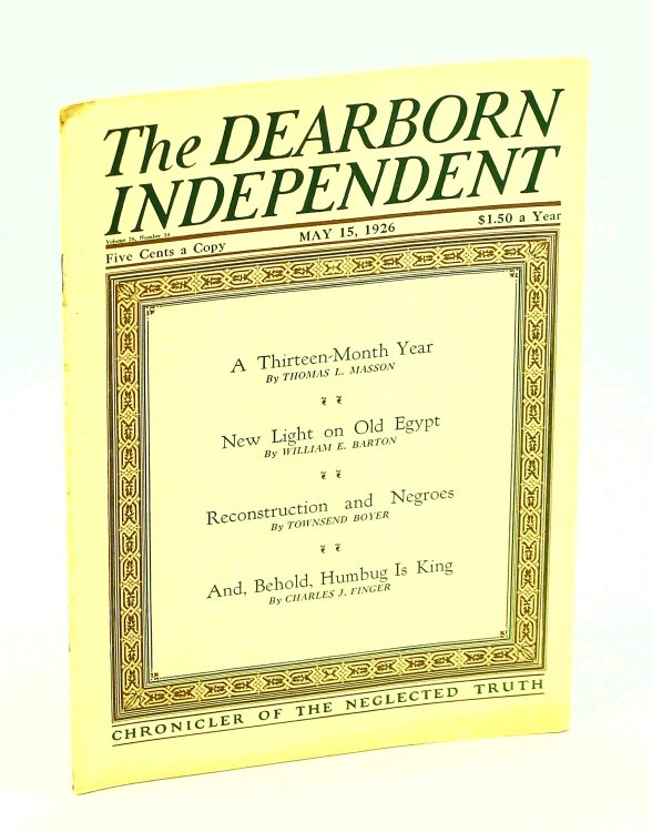 The Dearborn Independent - Chronicler of the Neglected Truth, May 15, 1926, Volum 26, Number 30 - Reconstruction and the Negro Race