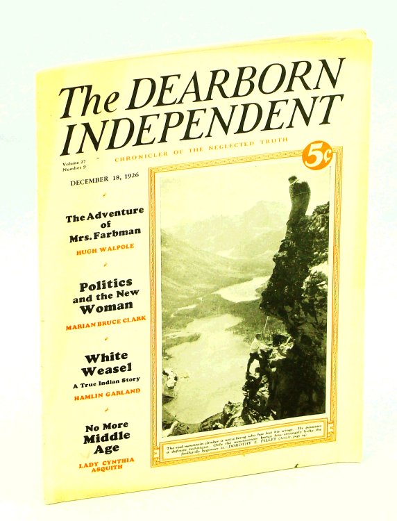 The Dearborn Independent - Chronicler of the Neglected Truth, December 18, 1926, Volume 27, Number 9 - Politics And The New Woman / John Sobieski