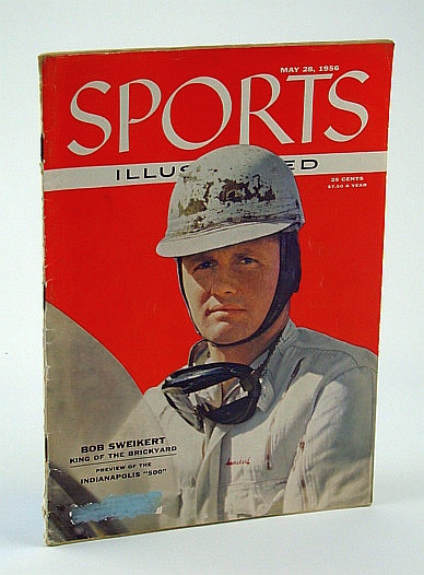 Image for Sports Illustrated Magazine, May 28, 1956: Bob Sweikert Indy (Indianapolis) 500 Cover Photo Sports Illustrated Magazine, May 28, 1956: Bob Sweikert Indy (Indianapolis) 500 Cover Photo