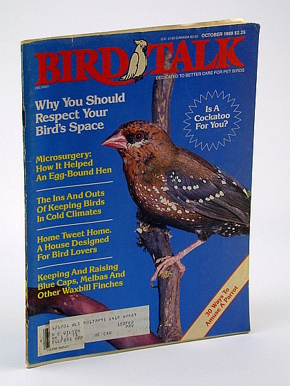 Image for Bird Talk Magazine, October 1988 - Why You Should Respect Your Bird's Space Bird Talk Magazine, October 1988 - Why You Should Respect Your Bird's Space