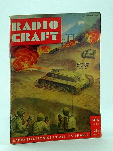 Radio Craft, and Popular Electronics, Incorporating Short Wave Craft, Television News, Radio and Television, September 1945, Volume XVI, No. 12 - Radio Robot Flame Tanks Cover Illustration By Alex Schomburg
