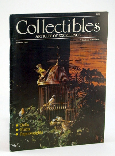 Collectibles (Magazine) - Articles of Excellence, Summer 1982, Vol 1, No. 3 - Gregory Perillo / James Lorimer Keirstead